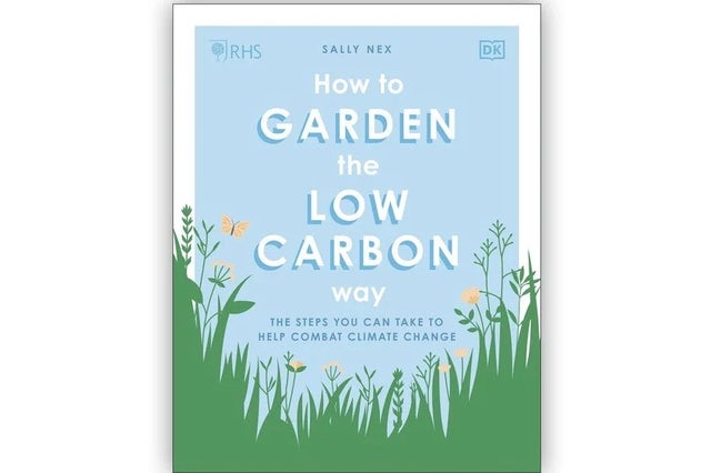 RHS How to Garden the Low-Carbon Way